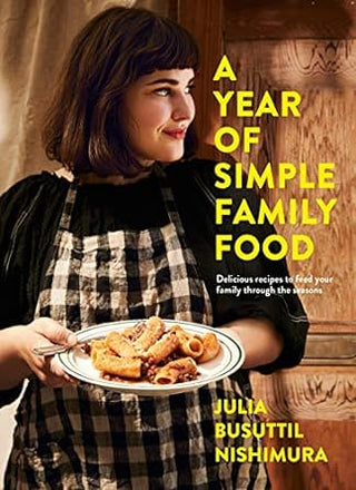 Book - A Year Of Simple Family Food