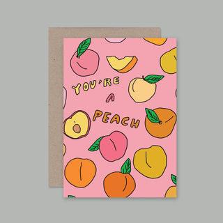 YOU'RE A PEACH card