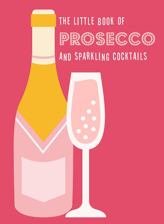 Book - The Little Book of Prosecco and Sparkling Cocktails