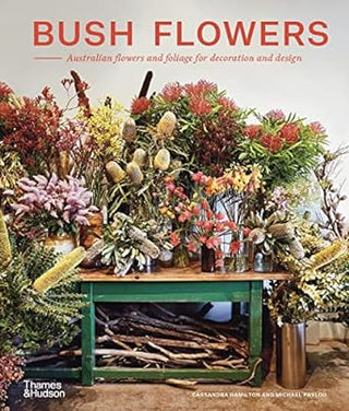 Book - Bush Flowers: Australian Flowers and Foliage for decoration and design