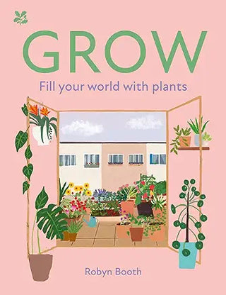 Book - Grow: Fill your world with Plants